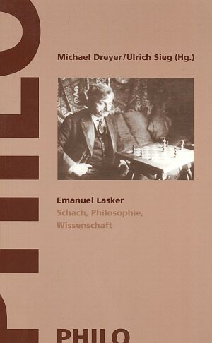 Michael Dreyer / Ulrich Sieg: Emanuel Lasker