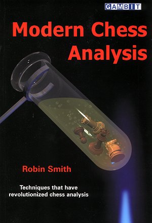 Robin Smith: Modern Chess Analysis