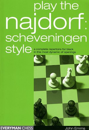 John Emms: Play the Najdorf Scheveningen Style